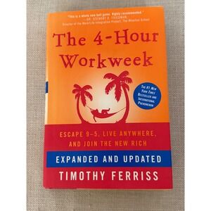 The 4-Hour Workweek Timothy Ferriss Expanded Updated Hardcover Book